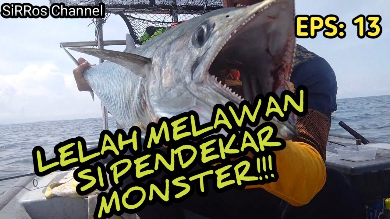 EPISOD 13: MEMANCING IKAN TENGGIRI mackerel fishing 