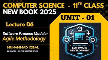 Agile Methodology | Class 11 Computer Science | Lec 6 | ch01