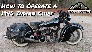 1946 Indian Chief - How to Start and Ride an Antique Motorcycle