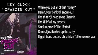 Key Glock - Spazzin Out [LYRICS]