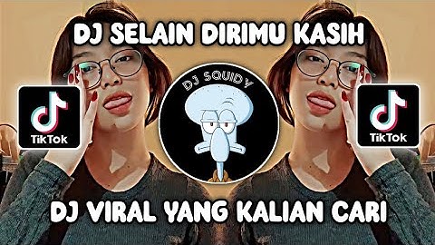 DJ SELAIN DIRIMU KASIH | DJ MENUNGGU AKMAL ROPIK SOUND HAJATAN VIRAL TIKTOK TERBARU YANG KALIAN CARI