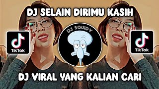 DJ SELAIN DIRIMU KASIH DJ MENUNGGU AKMAL ROPIK SOU...