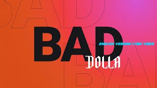 @DOLLAOfficialMY - BAD (Official English Lyric Video)