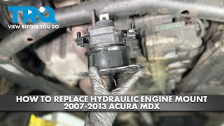 How to Replace Hydraulic Engine Mount 20072013 Acura MDX