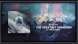 King Gnu/SUNNY SIDE UP＆雨燦々（King Gnu Dome Tour THE GREATEST UNKNOWN at TOKYO DOME）