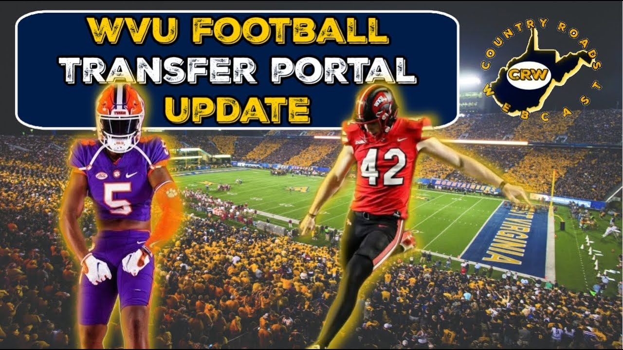 1/12 WVU Football Transfer Portal Update | West Virginia Mountaineers ...