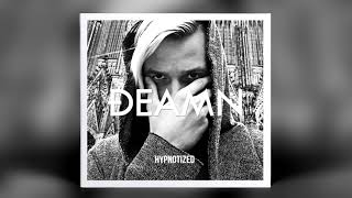 DEAMN - Hypnotized (Original Mix)