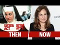 Sister Act / Sister Act 2 Then vs Now