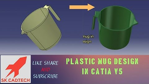 PLASTIC WATER MUG | IN CATIA V5 | GENERATIVE SHAPE DESIGN| CATIA TUTORIAL 5 |