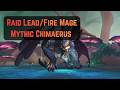 Mythic Chimaerus | Fire Mage/RL POV