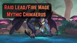 Mythic Chimaerus | Fire Mage/RL POV