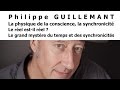 Philippe guillemant  la physique de la conscience