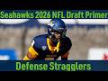 Seahawks 2026 NFL Draft Primer: Defense Stragglers (Brandon Cleveland, Gentry, Andre Fuller, more)