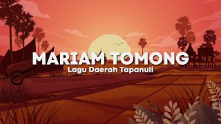 MARIAM TOMONG - Lagu Daerah Tapanuli Sumatera Utara
