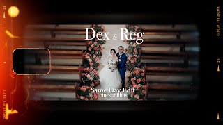 Dex and Reg | Same Day Edit