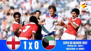 INGLATERRA 1x0 KUWAIT | COPA 1982 | PRIMEIRA FASE