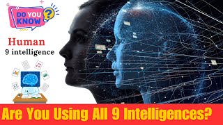 What Are the 9 Intelligences | Understanding Multiple Intelligences Theory