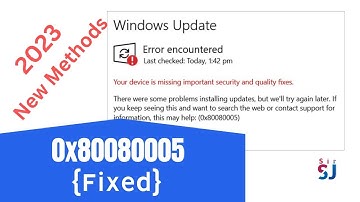 [Fixed] Windows Update Issue 0x80080005 | 2023 Latest Easy Step by Step Guide