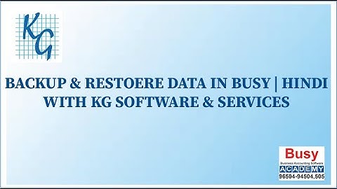 BACKUP & RESTORE IN BUSY | MANAGE BACKUP | BUSY ACADEMY | RECOVER LOST DATA IN BUSY | KGSS | HINDI