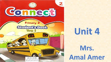 كونكت للصف الثاني الإبتدائي الوحدة الرابعة Connect Primary 2 Unit 4