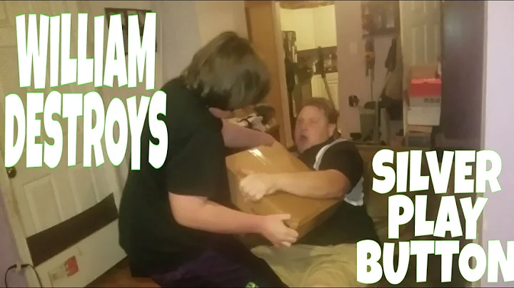 WILLIAM DESTROYS THE YOUTUBE SILVER PLAY BUTTON!!!...