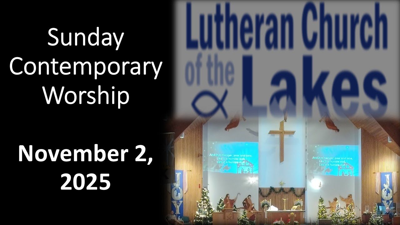 November 2, 2025 LCOL Sunday Contemporary Worship