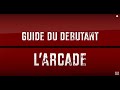 Guide de lacheteur  larcade feat le serial gamer