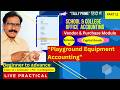 PLAY GROUND EQUIPMENT COMPLETE ACCOUNTING PROCESS