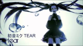 VOCALOID2: Hatsune Miku - "tear" [HD]