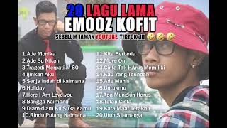 20 lagu lama EMooZ Kofit