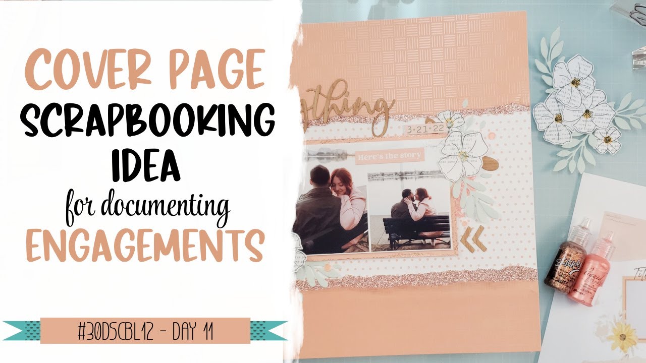 Scrapbooking Engagement Photos Cardstock Tearing & Simple Mixed Media