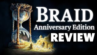 Braid Anniversary Edition Review - An Essential Experience