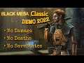 Black Mesa Classic Demo - NO DAMAGE - NO SAVESTATE - HARD difficulty