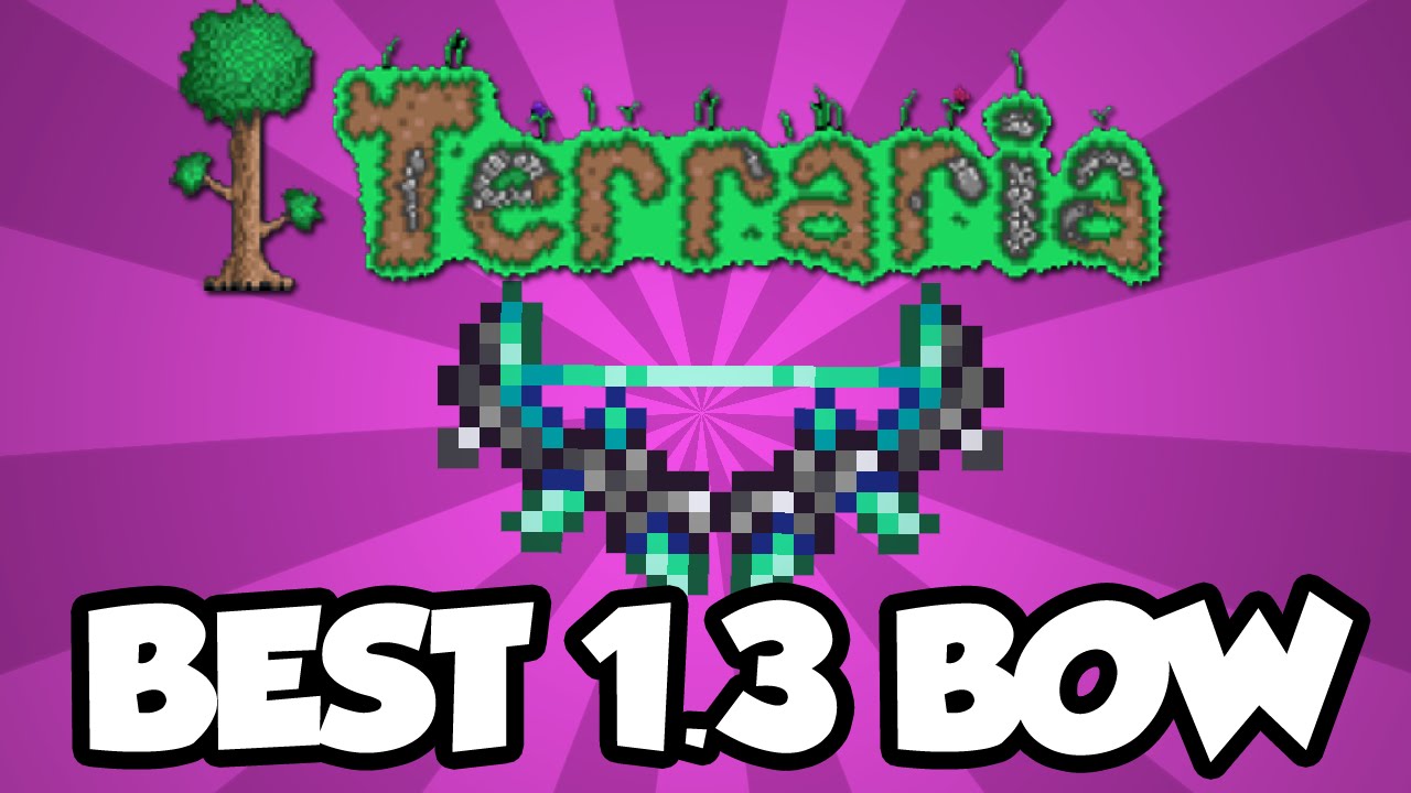 Best Terraria 1.3 Weapons - The Phantasm - The BEST BOW In The Terraria 1.3...