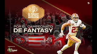49ers en Español: Por el Campeonato de Fantasy | El Podcast de los Fieles