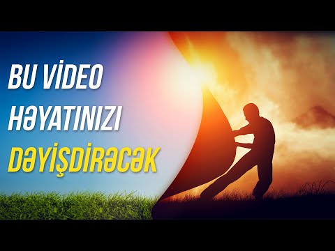 Həyatınızı dəyişdirəcək video