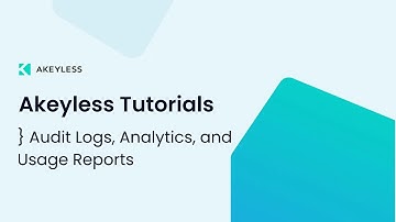 Understanding Audit Logs, Analytics, and Usage Reports
