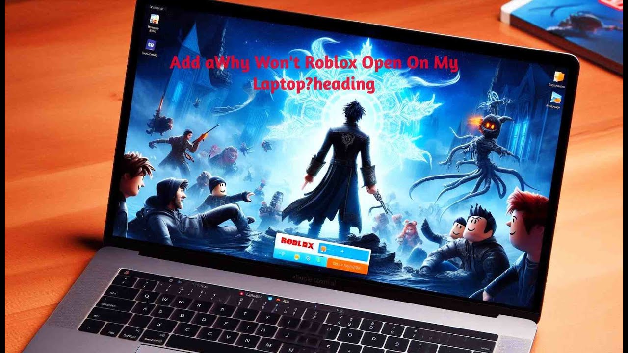 Why Won T Roblox Open On My Laptop YouTube 