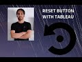 Reset Button with Tableau