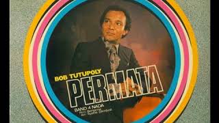 Bob Tutupoly - Permata