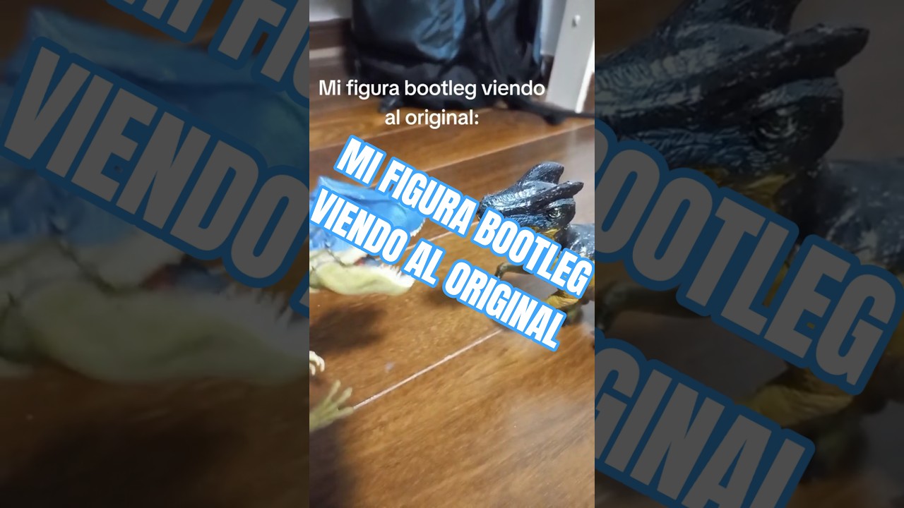 Mi figura BOOTLEG VIENDO al original 