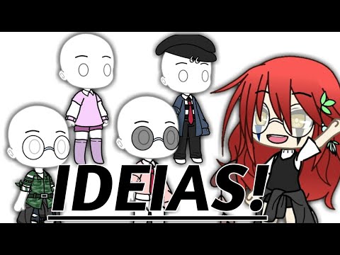 Ideias para Ocs (Gacha Life) 