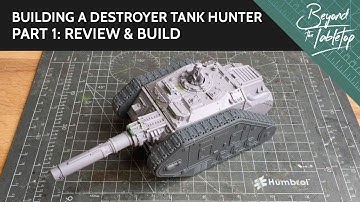Building a Destroyer Tank Hunter. Part 1: Review & Build