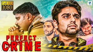 PERFECT CRIME - Kannada Movie | Deepak Gowda, Santhosh Prabhu | Kannada uspense Thriller Movie