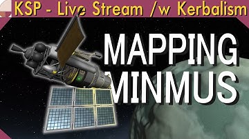Minmus Program - Part 4 | KSP Live Stream (1.11.2)
