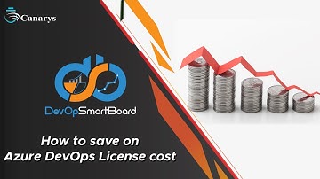 Best way to save Azure DevOps License Cost | DevOpSmartBoard | Canarys