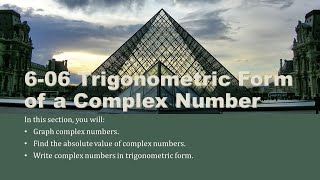Precalculus 06-06 Trigonometric Form of a Complex Number