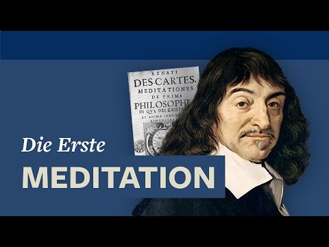 Video: Was entdeckt Descartes in der zweiten Meditation?