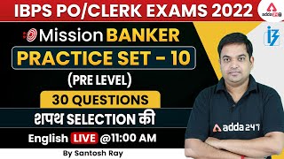 IBPS PO/Clerk 2022 | Pre Level 30 Questions Practice Set 10 | English by Santosh Ray