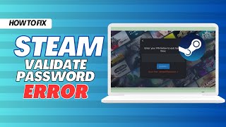 Details HOW TO FIX STEAM ERROR FROM VALIDATE PASSWORD 2 (Easy Tutorial) Update